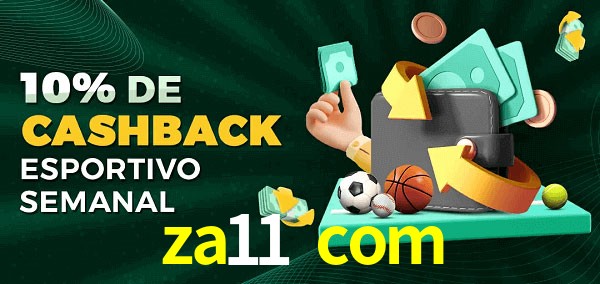 10% de bônus de cashback na za11 com